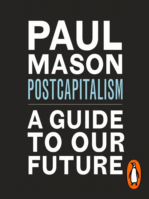 Title details for PostCapitalism by Paul Mason - Available
